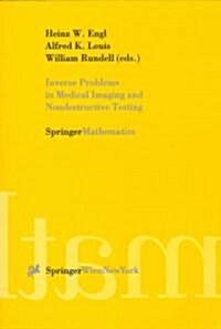Inverse Problems in Medical Imaging and Nondestructive Testing: Proceedings of the Conference in Oberwolfach, Federal Republic of Germany, February 4- (Paperback, 1997)