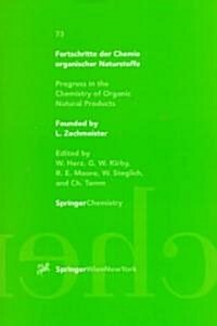 Fortschritte Der Chemie Organischer Naturstoffe / Progress in the Chemistry of Organic Natural Products (Hardcover, 1998)