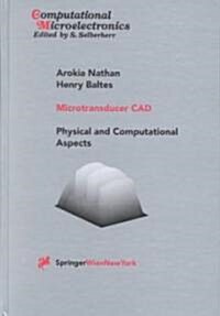Microtransducer CAD: Physical and Computational Aspects (Hardcover)