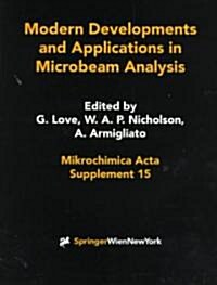Modern Developments and Applications in Microbeam Analysis (Paperback)