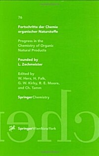 Fortschritte Der Chemie Organischer Naturstoffe / Progress in the Chemistry of Organic Natural Products (Hardcover, 1999)