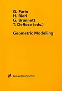 Geometric Modelling: Dagstuhl 1996 (Paperback, Softcover Repri)