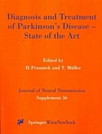 Diagnosis and Treatment of Parkinsons Disease -- State of the Art (Paperback, Softcover Repri)