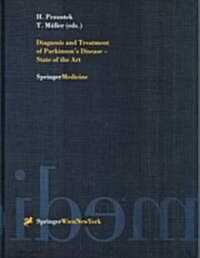 Diagnosis and Treatment of Parkinsons Disease -- State of the Art (Hardcover, 1999)