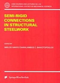 Semi-Rigid Joints in Structural Steelwork (Paperback)