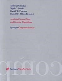 Artificial Neural Nets and Genetic Algorithms: Proceedings of the International Conference in Portoroz, Slovenia, 1999 (Paperback, Softcover Repri)