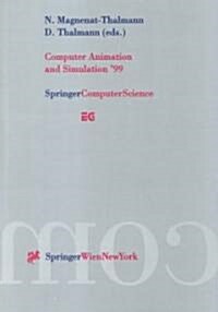 Computer Animation and Simulation 99: Proceedings of the Eurographics Workshop in Milano, Italy, September 7-8, 1999 (Paperback, 1999)