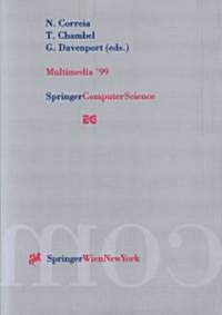 Multimedia 99: Proceedings of the Eurographics Workshop in Milano, Italy, September 7-8, 1999 (Paperback, Softcover Repri)