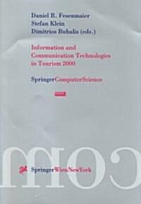 Information and Communication Technologies in Tourism 2000: Proceedings of the International Conference in Barcelona, Spain, 2000 (Paperback, 2000)