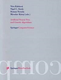 Artificial Neural Nets and Genetic Algorithms: Proceedings of the International Conference in Prague, Czech Republic, 2001 (Paperback, 2001)
