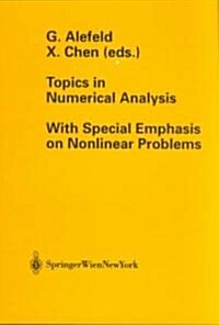 Topics in Numerical Analysis: With Special Emphasis on Nonlinear Problems (Paperback, Softcover Repri)