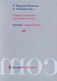 Computer Animation and Simulation 2001: Proceedings of the Eurographics Workshop in Manchester, Uk, September 2-3, 2001 (Paperback, 2001)