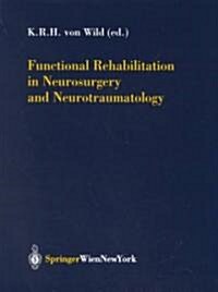 Functional Rehabilitation in Neurosurgery and Neurotraumatology (Hardcover)