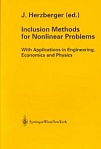 Inclusion Methods for Nonlinear Problems: With Applications in Engineering, Economics and Physics (Paperback, Softcover Repri)