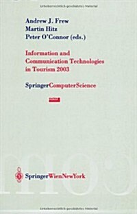 Information and Communication Technologies in Tourism 2003 (Paperback)