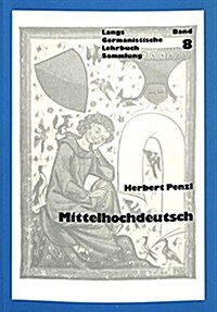 Mittelhochdeutsch: Eine Einfuehrung in Die Dialekte (Paperback)