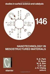 Nanotechnology in mesostructured materials : proceedings of the 3rd International Mesostructured Materials Symposium, Jeju, Korea, July 8-11, 2002