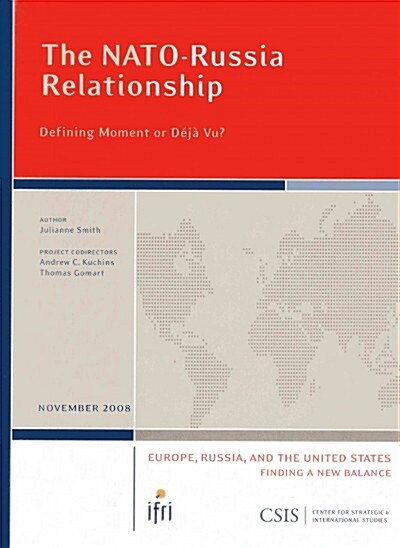 The Nato-Russia Relationship: Defining Moment or D??Vu? (Paperback)