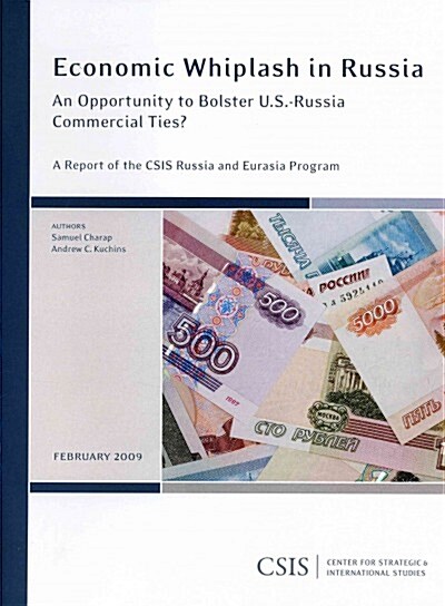 Economic Whiplash in Russia: An Opportunity to Bolster U.S.-Russia Commercial Ties? (Paperback)