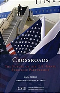 Crossroads: The Future of the U.S.-Israel Strategic Partnership (Paperback)
