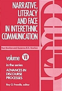 Narrative, Literacy and Face in Interethnic Communication (Hardcover)