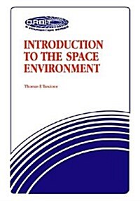 Introduction to the Space Environment (Paperback, 2nd, Subsequent)