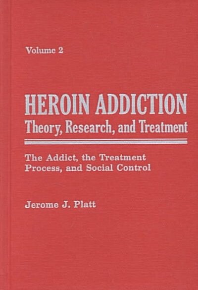 Heroin Addiction (Hardcover, Original)