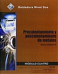 Es29204-09 Preheating and Postheating of Metals Trainee Guide in Spanish (Paperback, 4, Revised)