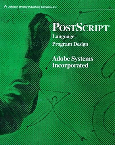 Postscript Language Program Design (Paperback)