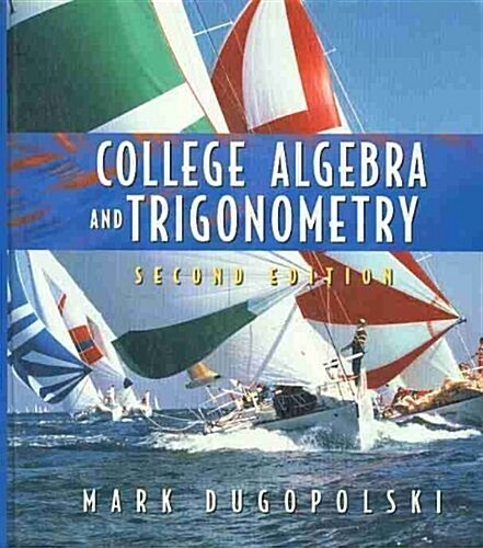 College Algebra and Trigonometry (Hardcover, 2nd, Subsequent)