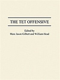 The Tet Offensive (Hardcover)