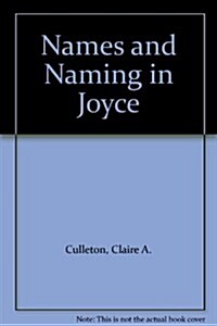 Names and Naming in Joyce (Hardcover)