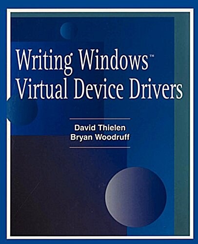 Writing Windows Virtural Device Drivers (Paperback, Revised)