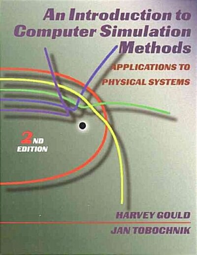 An Introduction to Computer Simulation Methods (Hardcover, 2nd, Subsequent)