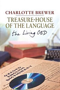 Treasure-House of the Language: The Living Oed (Paperback)