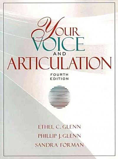 Your Voice and Articulation (Paperback, 4th, Subsequent)