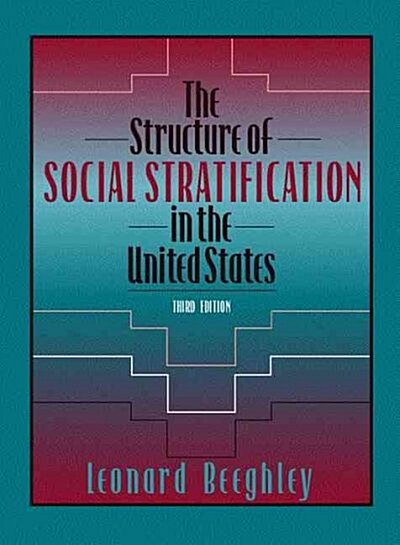 The Structure of Social Stratification in the United States (Hardcover, 3RD)