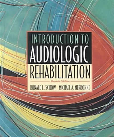 [중고] Introduction to Audiologic Rehabilitation (Hardcover, 4th)