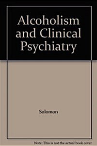 Alcoholism and Clinical Psychiatry (Hardcover)