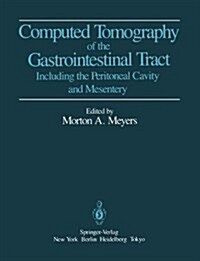 Computed Tomography of the Gastrointestinal Tract: Including the Peritoneal Cavity and Mesentery (Hardcover)