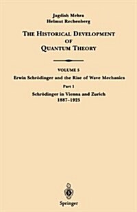 The Historical Development of Quantum Theory (Hardcover)