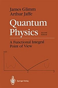 Quantum Physics: A Functional Integral Point of View (Hardcover, 2)