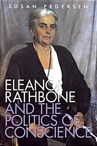 Eleanor Rathbone and the Politics of Conscience (Paperback)