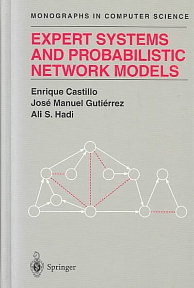 Expert Systems and Probabilistic Network Models (Hardcover)
