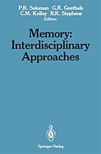 Memory: Interdisciplinary Approaches (Hardcover)