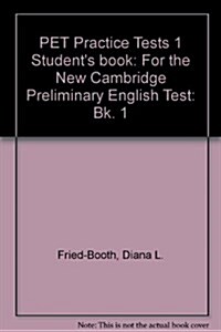 PET Practice Tests 1 Students book : For the New Cambridge Preliminary English Test (Paperback)