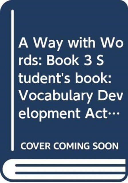 A Way with Words: Book 3 Students book : Vocabulary Development Activities for Learners of English (Paperback)