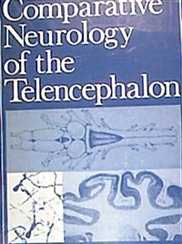 Comparative Neurology of Telencephalon (Hardcover)