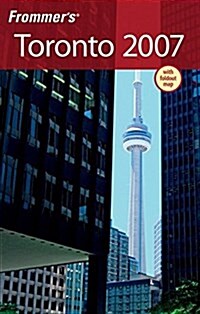 Frommers 2007 Toronto (Paperback, Map)