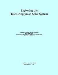 Exploring the Trans-Neptunian Solar System (Paperback)